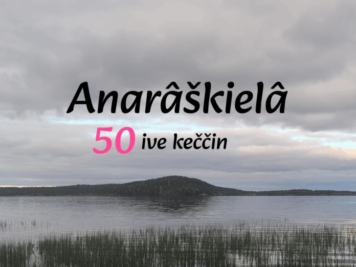 Anarâškielâ 50 ive keččin